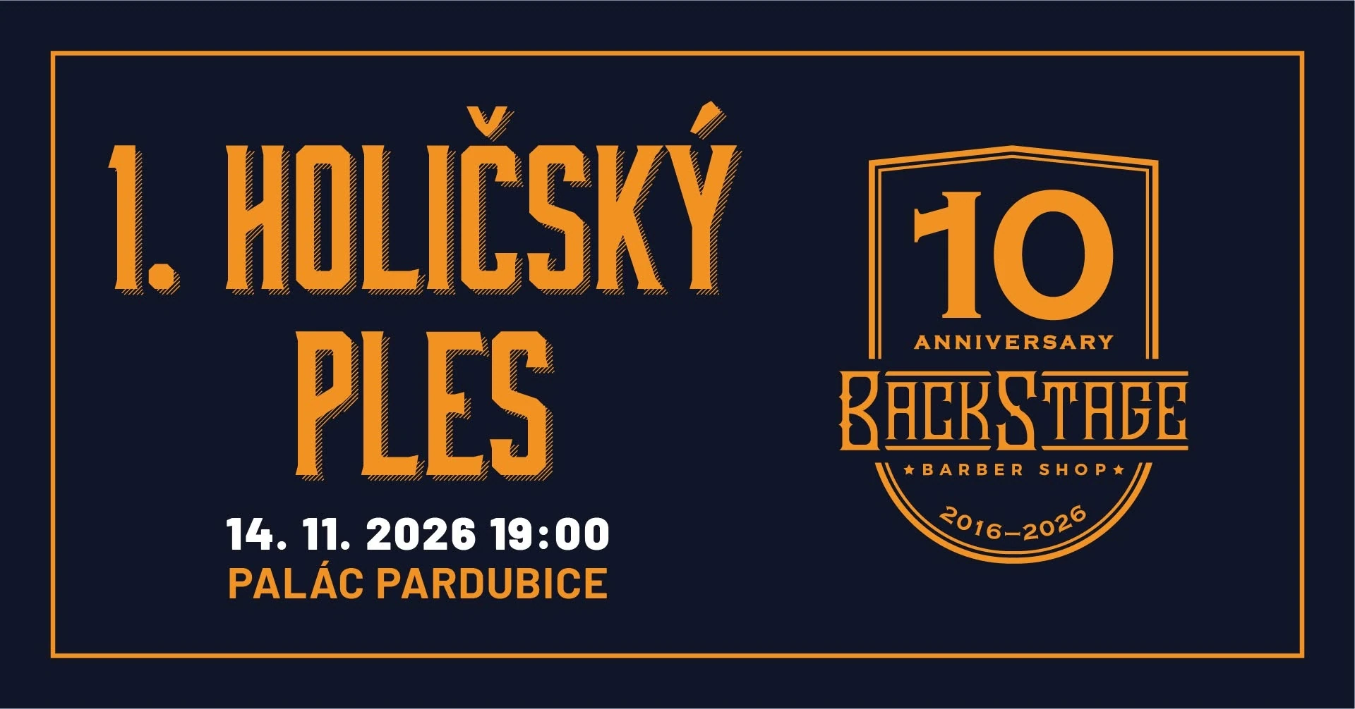 Plakát: 10 let Backstage a 1. Holičský ples Pardubice