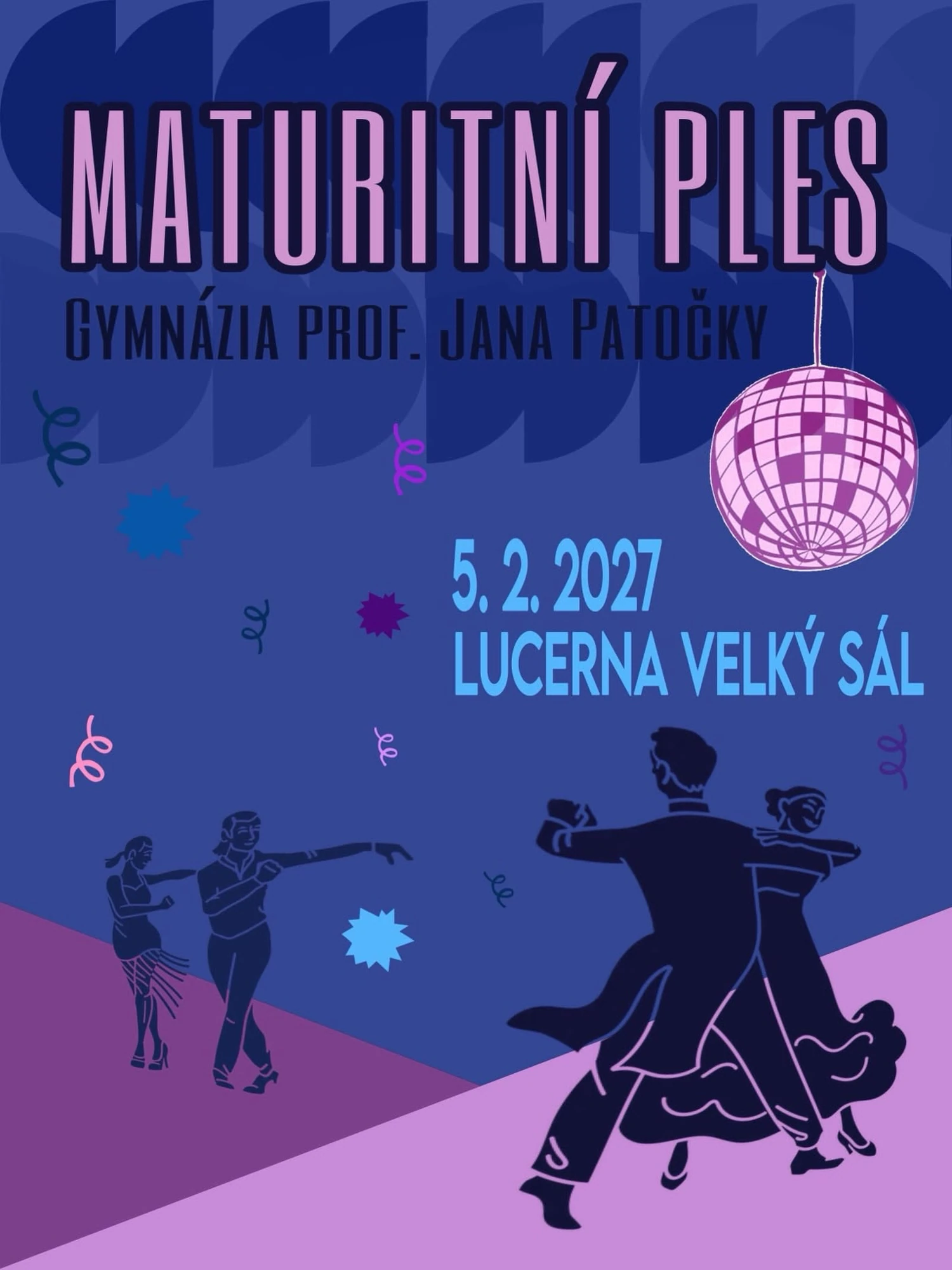 Plakát: Maturitní ples – Gymnázium J.Patočky Jindřišská