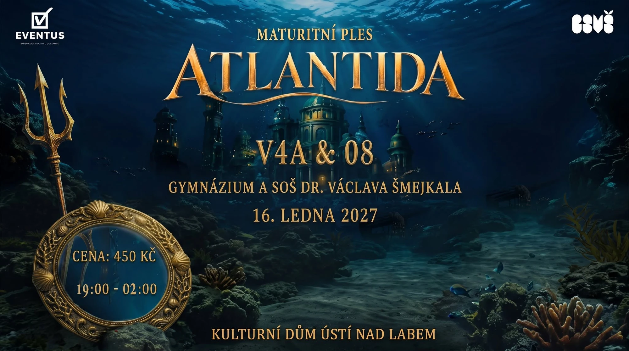 Plakát: Maturitní ples Gymnázia a SOŠ Dr. V. Šmejkala - Atlantida