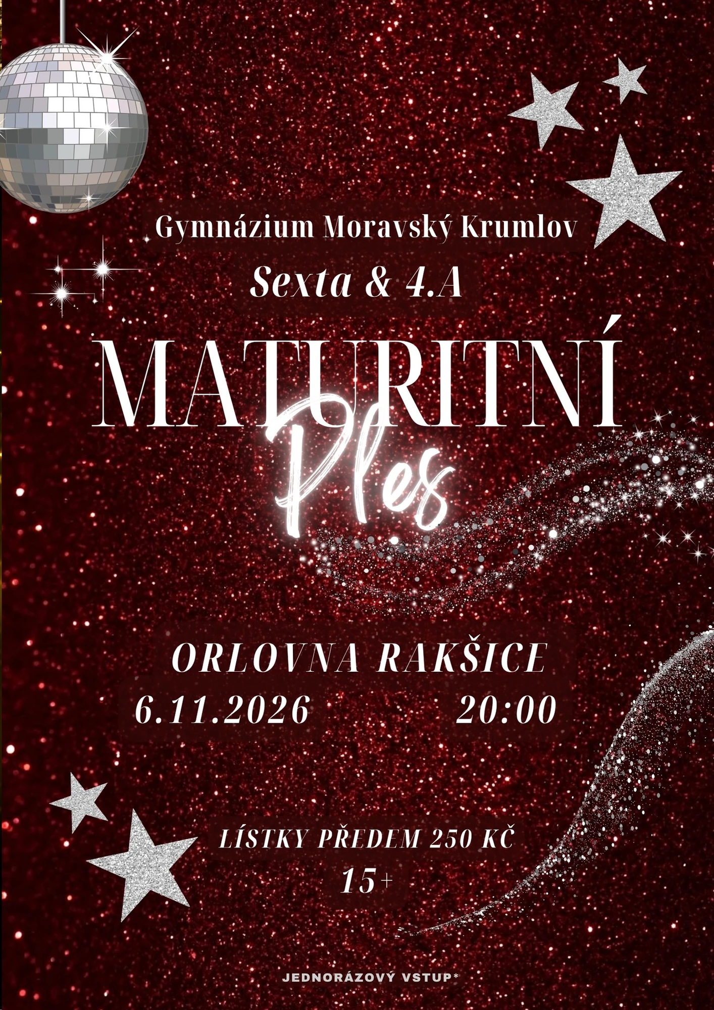 Plakát: MATURITNÍ PLES tříd sexta a 4.A
