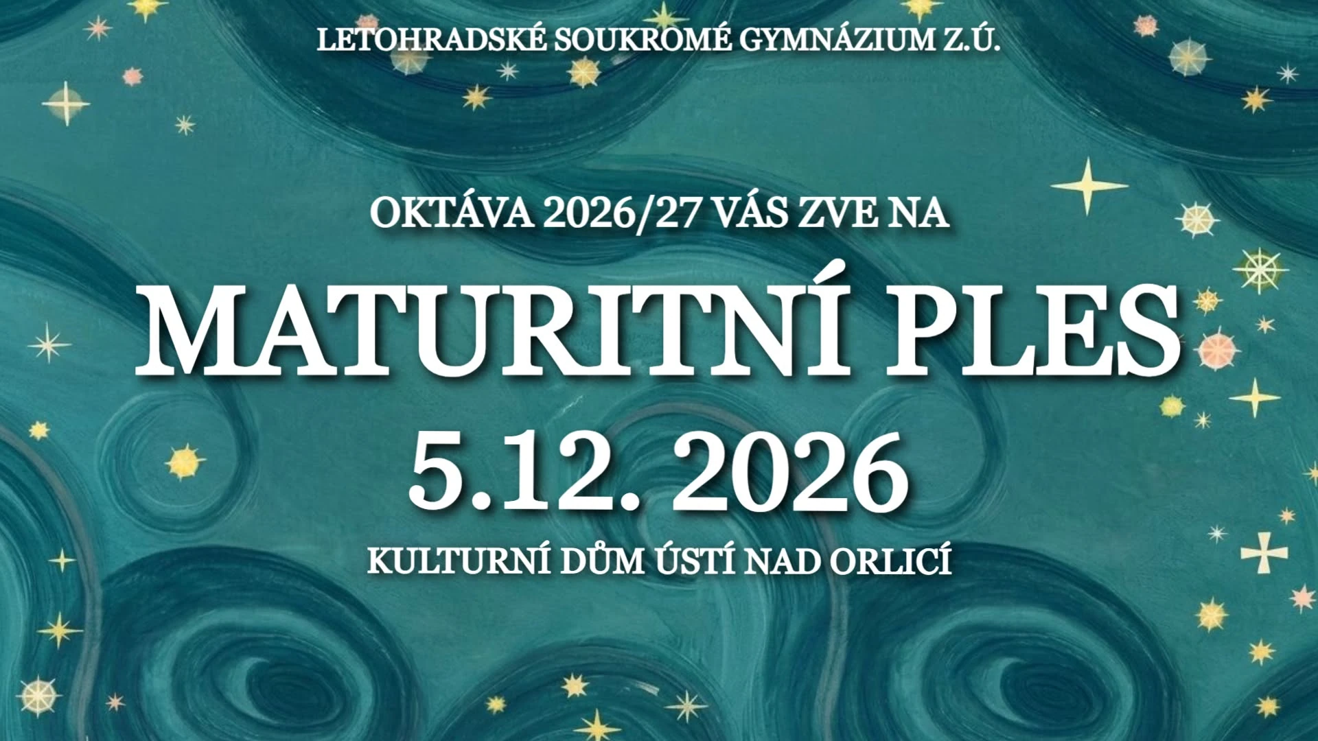 Plakát: Maturitní ples - Letohradské soukromé gymnázium
