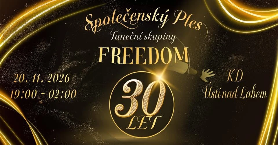Plakát: Společenský ples Taneční skupiny Freedom (30 let)