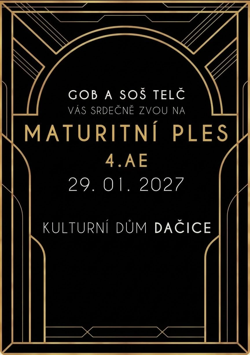 Plakát: Maturitní ples ekonomky GOB a SOŠ Telč