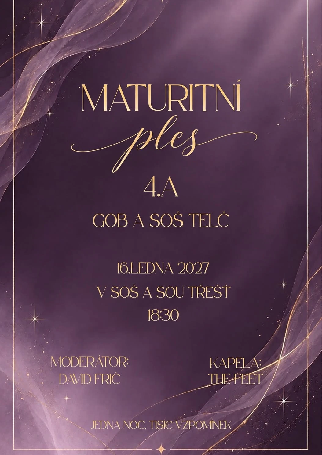 Plakát: Maturitní ples 4.A. GOB a SOŠ Telč